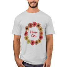 Homegirl Tee Shirt