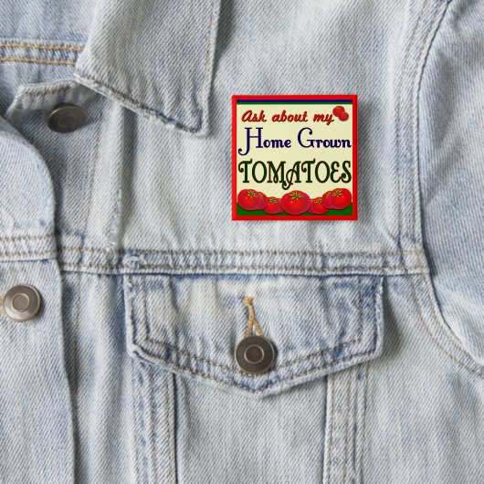 Homegrown Tomato Garden Slogan Button (Beispiel)