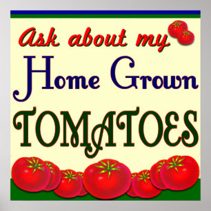 Homegrown Tomato Gardener Sprichwort Poster