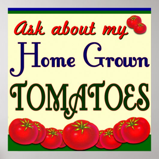 Homegrown Tomato Gardener Sprichwort Poster (Vorne)