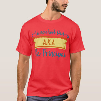 Homeschool Dadhe Haupt-Homeschooling Vater für T-Shirt