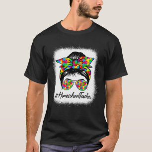 Homeschool-Lehrerin Unordentlicher Dutt Frauen Aut T-Shirt