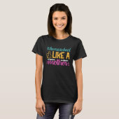 Homeschool Like a Mother Graphic for Mom T-Shirt (Vorne ganz)