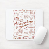 Homeschool Mama Homeschooling Beyond The Clroom Wa Mousepad (Mit Mouse)