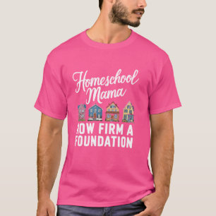 Homeschool Mama Homeschooling Eltern Lehrer Lehrer T-Shirt