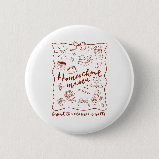 Homeschool-Mama Homeschooling jenseits der Klassen Button (Vorderseite)
