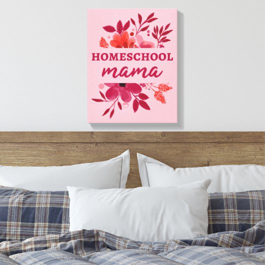 Homeschool Mama I Leinwanddruck (Insitu (Schlafzimmer))