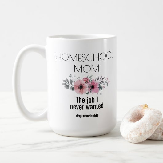 Homeschool-Mama #quarantinelielielière Kaffeetasse (Mit Donut)