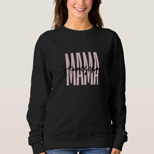 Homeschool MAMA Rosa und Schwarz Sweatshirt (Vorderseite)