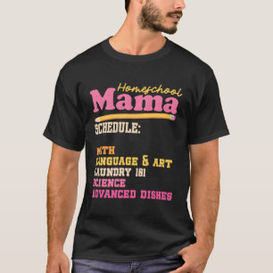 Homeschool Mama Zuhause School Homeschooling Mama  T-Shirt