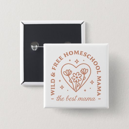 Homeschool Mutter die beste Mama wilde und kostenl Button (Vorne & Hinten)