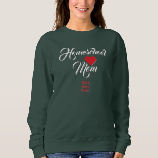 Homeschool-Mutter-T-Shirt mit dem Namen des Kindes Sweatshirt (Vorderseite)