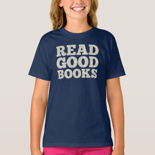 Homeschool-T - Shirt, Zitat "Gute Bücher lesen" T-Shirt (Vorderseite)