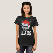 Homeschool Teacher Claus Christmas Matching Costu T-Shirt (Vorne ganz)