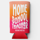 Homeschool Teacher Orange Red Ombre Design Selters Dosenkühler (Vorderseite)