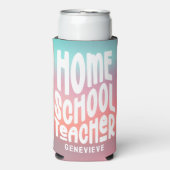 Homeschool Teacher | Pink Aqua Ombre Selters Dosenkühler (Seltzer Vorderseite)