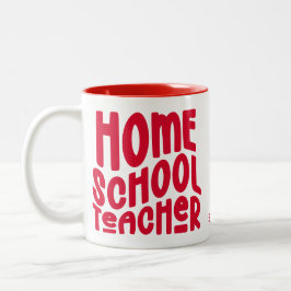 Homeschool Teacher | Red Typography Design Zweifarbige Tasse