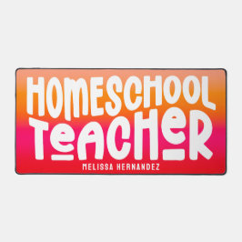 Homeschool Teacher | Text Design Orange Red Ombre Schreibtischunterlage