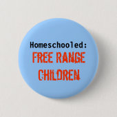 Homeschooled: , Freie Strecken-Kinder Button (Vorderseite)