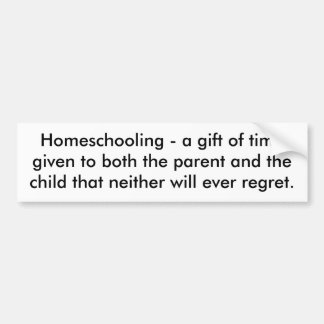 Homeschooling - ein Geschenk der Zeit gegeben zu Autoaufkleber