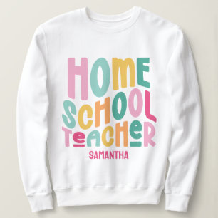 Homeschoollehrer farbiger Retro-Text Sweatshirt