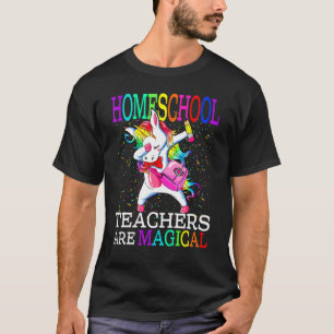 Homeschoollehrer sind magisches Einhorn T-Shirt