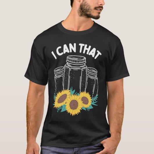 Homestader I can that Canning Season Homegrown Foo T-Shirt (Vorderseite)