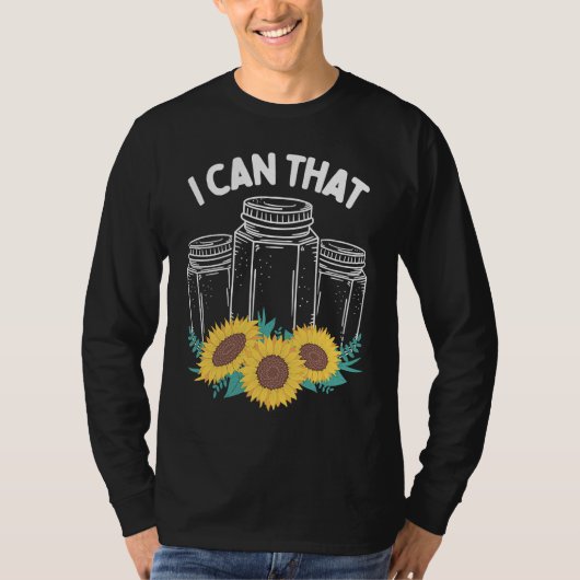 Homestader I can that Canning Season Homegrown Foo T-Shirt (Vorderseite)