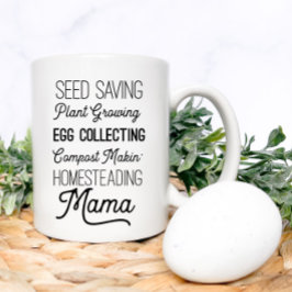 Homestead Mama Farmhouse Gardeners Tasse