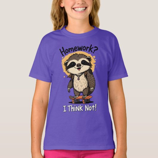 Homework I Think Not Cool Sloth Skateboarding T-Shirt (Vorderseite)