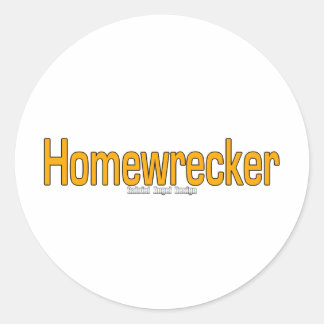 Homewrecker Runder Aufkleber