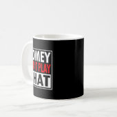 Homey Don't Play That Funny 90s Saying  Kaffeetasse (Vorderseite Links)
