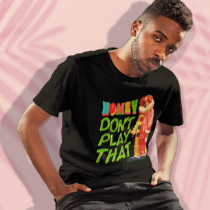 Homey spielt das nicht T-Shirt