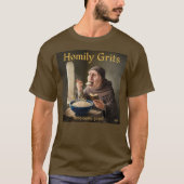 Homily Grits T-Shirt (Vorderseite)