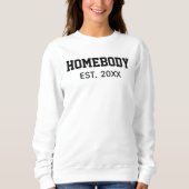 Homjemand etabliertes Jahr Funny B&W Sweatshirt (Vorderseite)