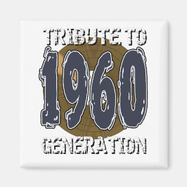 Hommage an den Jahrestag der Generation 1960 Magnet