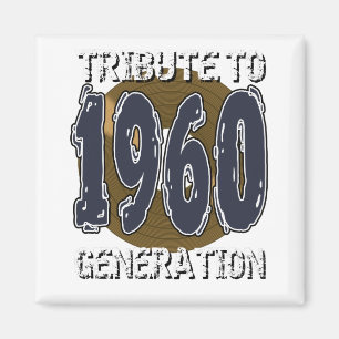Hommage an den Jahrestag der Generation 1960 Magnet