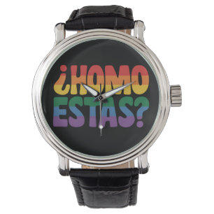 Homo Estas Funny Spanish Mexican Gay Ally LGBTQ Armbanduhr