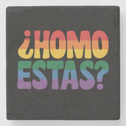 Homo Estas Funny Spanish Mexican Gay Ally LGBTQ Steinuntersetzer (Vorderseite)