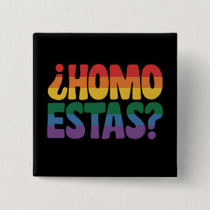 Homo Estas Lustiger Spanischer Mexikanischer Schwu Button