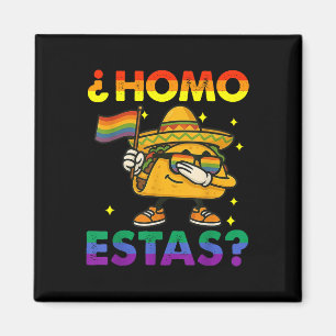 Homo Estas Spanisch Mexikanisch Lustig Gay Pride A Magnet
