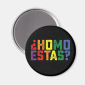 Homo Estas Spanish Mexican Funny Gay Pride LGBTQ Magnet (Vorderseite/Rückseite)