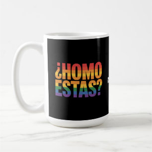 Homo Estas Spanish Mexican Funny Gay Pride Month Kaffeetasse