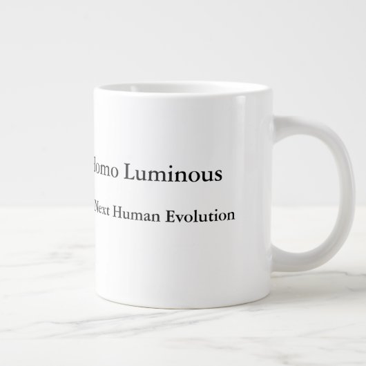 Homo Luminous The Next Human Evolution Mug Jumbo Jumbo-Tasse (Rechts)