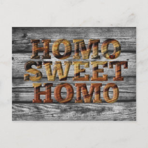 Homo Sweet Homo für den Gay Homesteader! Postkarte