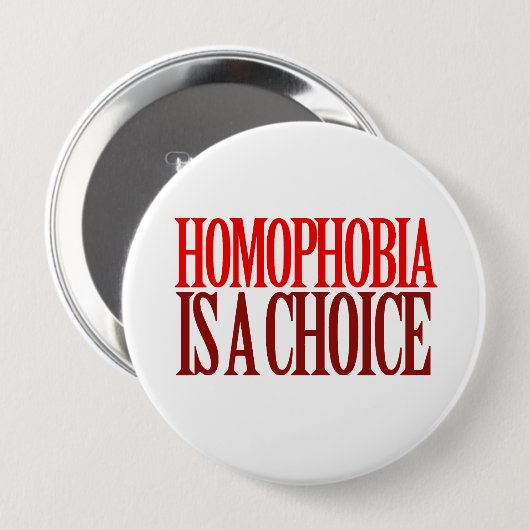 HOMOPHOBIA IST EINE WAHL BUTTON (Vorne & Hinten)