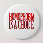 HOMOPHOBIA IST EINE WAHL BUTTON (Vorderseite)