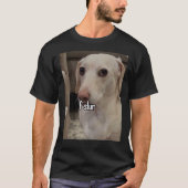 Homophobic Dog F Slur! T-Shirt (Vorderseite)