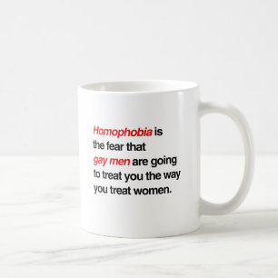 HOMOPHOBIE IST DIE ANGST, DASS SCHWULE MÄNNER SIE KAFFEETASSE