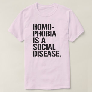 Homophobie ist eine soziale Krankheit T-Shirt